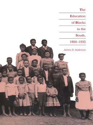 cover image of The Education of Blacks in the South, 1860-1935